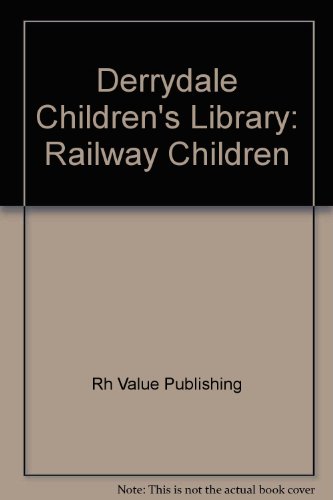 Derrydale Children's Library: Railway Children 0517141531 Book Cover