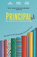 Principaled : Navigating the Leadership Learning Curve 1951600460 Book Cover