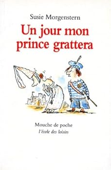 Un Jour Mon Prince Grattera