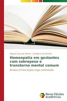 Paperback Homeopatia em gestantes com sobrepeso e transtorno mental comum [Portuguese] Book