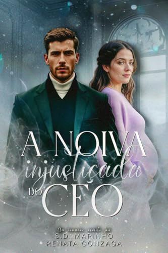 A NOIVA INJUSTIÇADA DO CEO