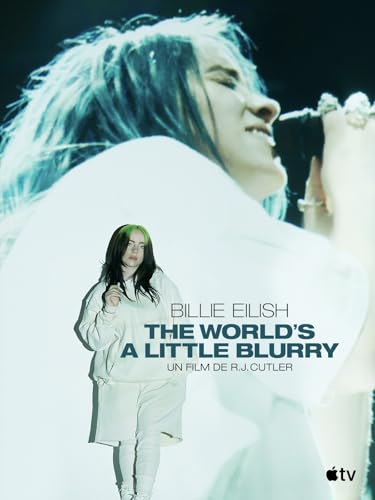Billie Eilish: The World's A Little Blurry