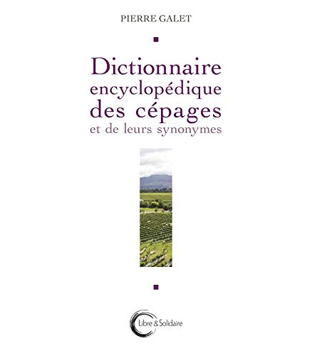 Télécharger Dictionnaire encyclopédique des cepages Francais PDF
