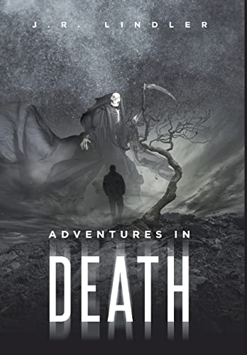 Adventures in Death