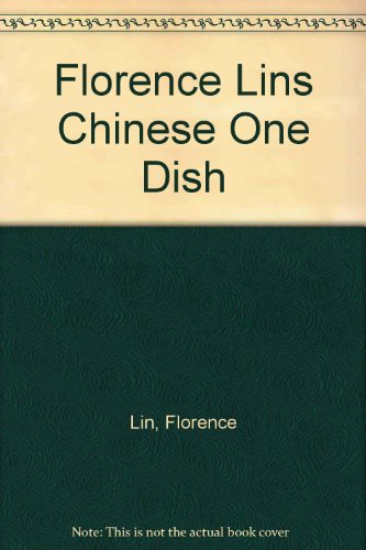 Florence Lins Chinese One Dish B000K1SB2I Book Cover