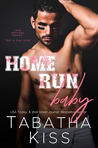 Home Run Baby: A College Baseball Romantic Comedy (Kings of Chicago North Book 3) by [Tabatha Kiss]