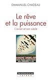  Le Rêve et la puissance: L\'avion et son siècle