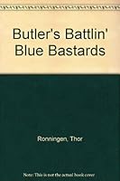 Butler's Battlin' Blue Bastards 1556181329 Book Cover