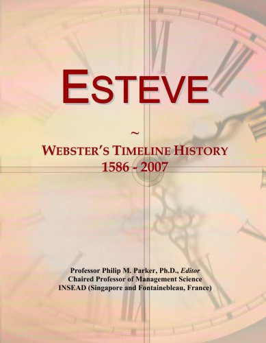 Esteve: Webster's Timeline History, 1586 - 2007