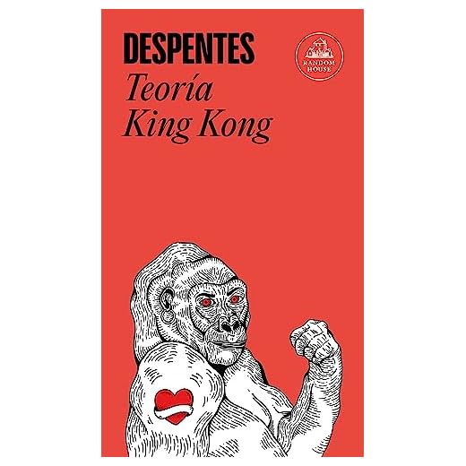 Teoría King Kong (Literatura Random House)
