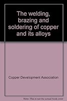 The welding, brazing and soldering of copper and its alloys B001K9LTDM Book Cover