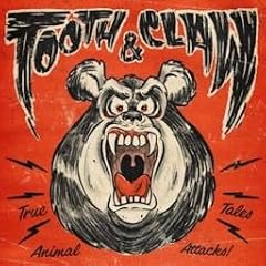 Tooth & Claw: True Stories of Animal Attacks cover art