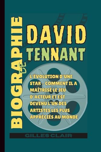 Biographie de David Tennant: L'évolution d'une star – Comment il a maîtrisé le jeu d'acteur et est devenu l'un des artistes les plus appréciés au monde
