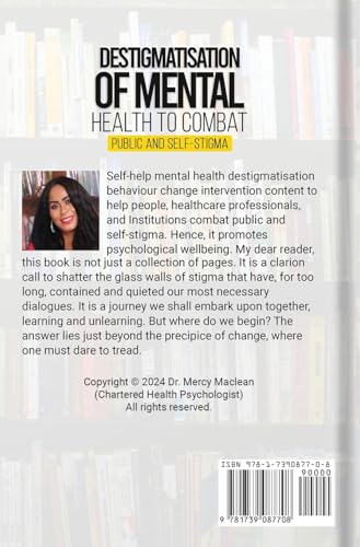 Destigmatisation of Mental Health to Combat Public and Self-Stigma
