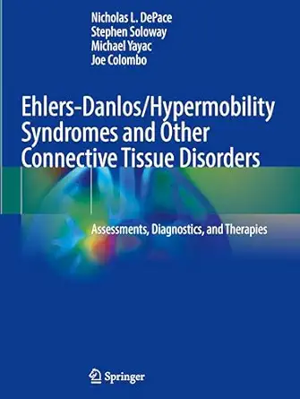 Ehlers-Danlos/Hypermobility Syndromes and Other Connective Tissue Disorders: Assessments, Diagnostics, and Therapies-Wow! eBook