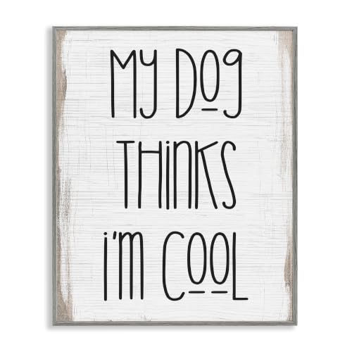 Dog Thinks I'm Cool Rustic Typography, 11 x 14 Inch Framed Giclée Print