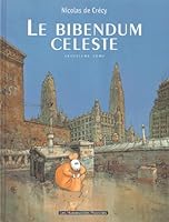 Le Bibendum céleste, troisième tome 273161451X Book Cover