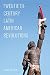 Twentieth-Century Latin American Revolutions (Latin American Perspectives in the Classroom)