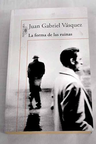 LA FORMA DE LAS RUINAS [Spanish] 9588883946 Book Cover