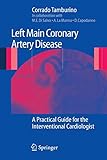  Left Main Coronary Artery Disease: A Practical Guide for the Interventional Cardiologist