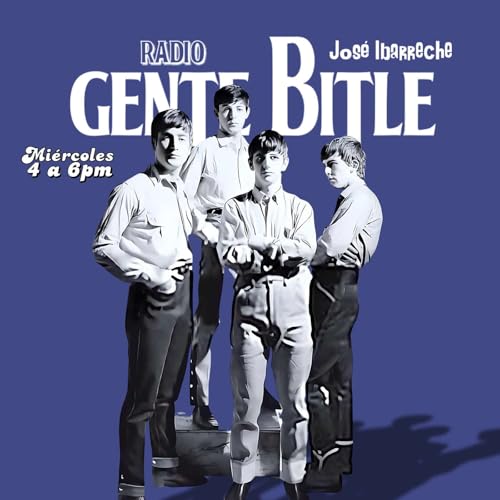 Programa Gente Bitle 03 Septiembre 2025. Programón lleno de canciones y versiones que nunca habías escuchado.