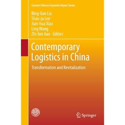 Contemporary Logistics in China: Transformation and Revitalization