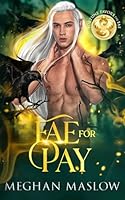 Fae for Pay 1960435337 Book Cover