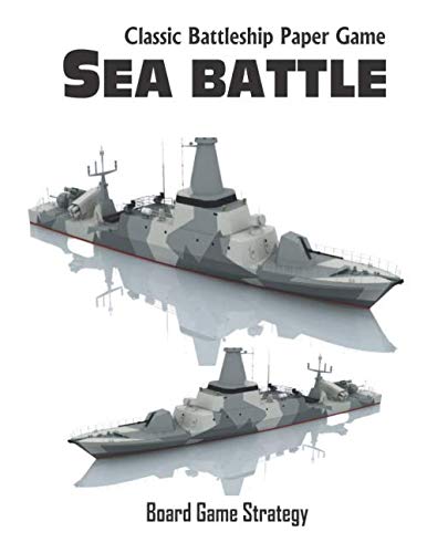 Classic Battleship Paper Game Sea Battle: Classic Battleship Paper Game Grid. 8.5x11 inch 120 pages