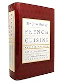 The Great Book of French Cuisine: Revised Edition
