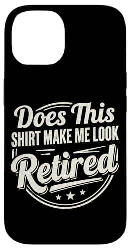 Do This Shirt Make Me Look Retired Vintage Retirement �X�}�z�P�[�X iPhone 14 �p