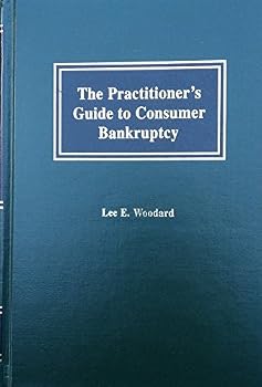 Hardcover The practictioner's guide to consumer bankruptcy Book