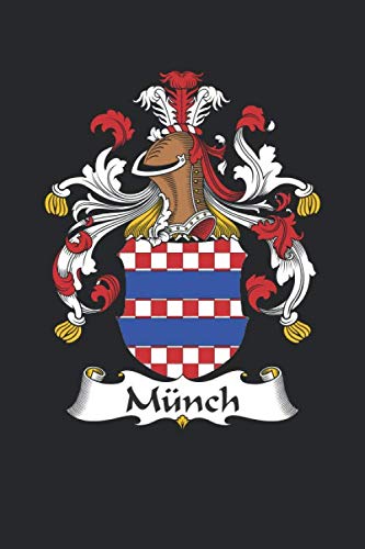 Münch: Münch Coat of Arms and Family Crest Notebook Journal (6 x 9 - 100 pages)