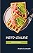 KETO CIALDE RICETTARIO: 187 ricette facili di Cialde per perdere peso rapidamente, aumentare il metabolismo e bruciare i grassi. Dolci, snack e altri pasti per iniziare la vostra dieta chetogenica.
