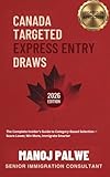 Canada Targeted Express Entry Draws 2026 updated on 11-Apr-26: How Category-Based Selection Works and How Indian Professionals Can Win an ITA (SERIES 1 ... Roadmap to Making Canada Your Home.)