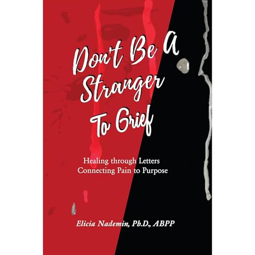 Don't Be A Stranger to Grief Audiolibro Por Elicia Nademin arte de portada