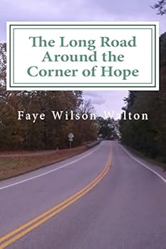 Paperback The Long Road Around the Corner of Hope Book