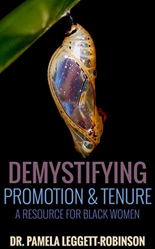 Demystifying Promotion & Tenure: A Resource For Black Women