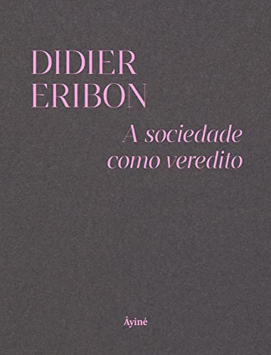 A sociedade como veredito