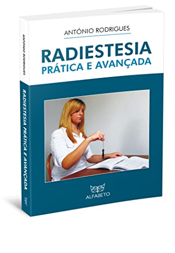 Radiestesia Prática e Avançada