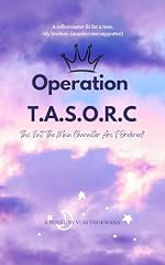 Operation T.A.S.O.R.C: This Isn't The Main Character Arc I Ordered! (English Edition)