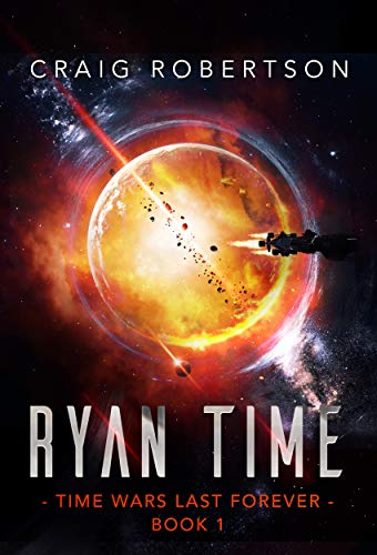 Ryan Time (Time Wars Last Forever Book 1)