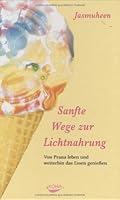 Sanfte Wege zur Lichtnahrung 3936862184 Book Cover