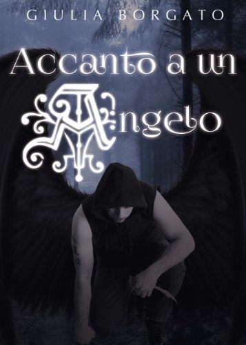 Accanto a un angelo Accanto a un angelo