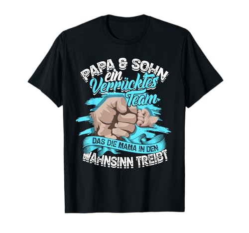 Papa & Sohn Ein Verrücktes Team Partnerlook Vater Vatertag. T-Shirt