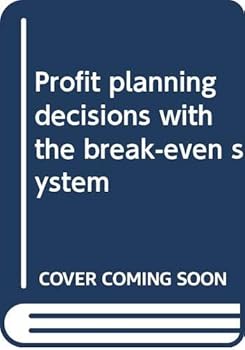 Hardcover Profit planning decisions with the break-even system Book