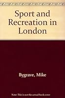 Sport and recreation in London 0704500957 Book Cover