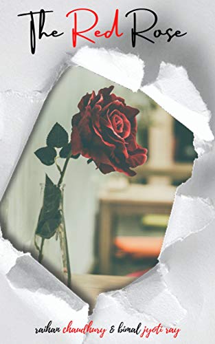 Amazon The Red Rose English Edition Kindle Edition By Chaudhury Raihan Jyoti Ray Bimal Genre Fiction Kindleストア