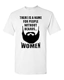 There Is A Name For People Without Beards Adult T-Shirt Tee