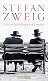 Jüdische Erzählungen und Legenden - Herausgeber: Stefan Litt Stefan Zweig 