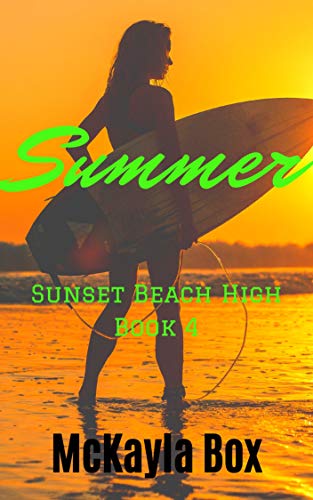 Télécharger Summer: A High School Bully Romance (Sunset Beach High Book 4) (English Edition) PDF